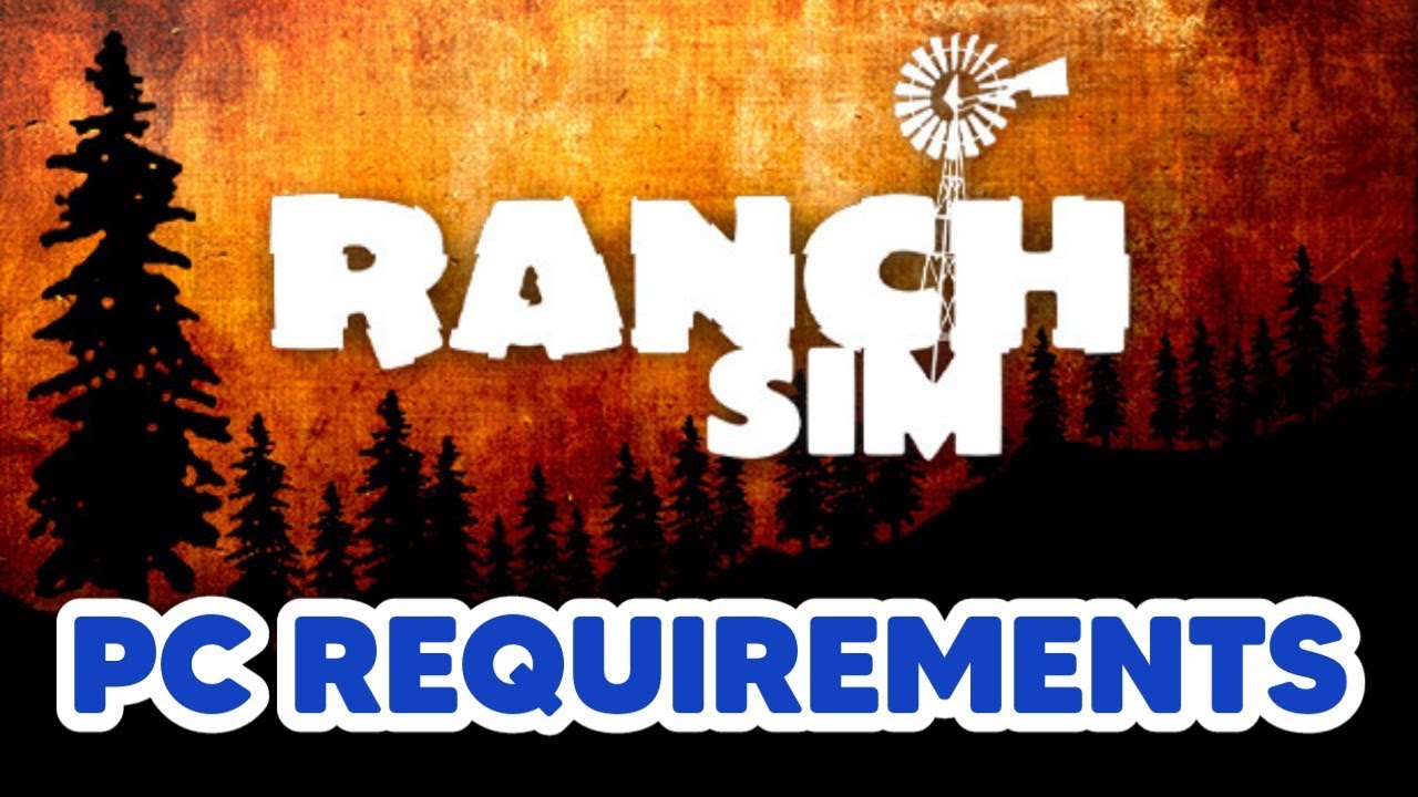 Ranch Simulator System Requirements - Can I Run It? - PCGameBenchmark