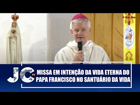 Dom Vilar preside missa em intenção da vida eterna do Papa no Santuário da Vida – JCTV – 22/04/25