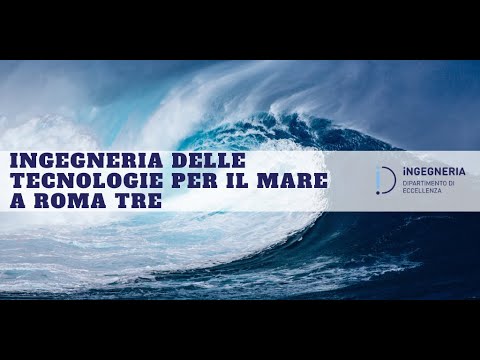 Corso di Laurea Ingegneria delle Tecnologie per il Mare a Roma Tre