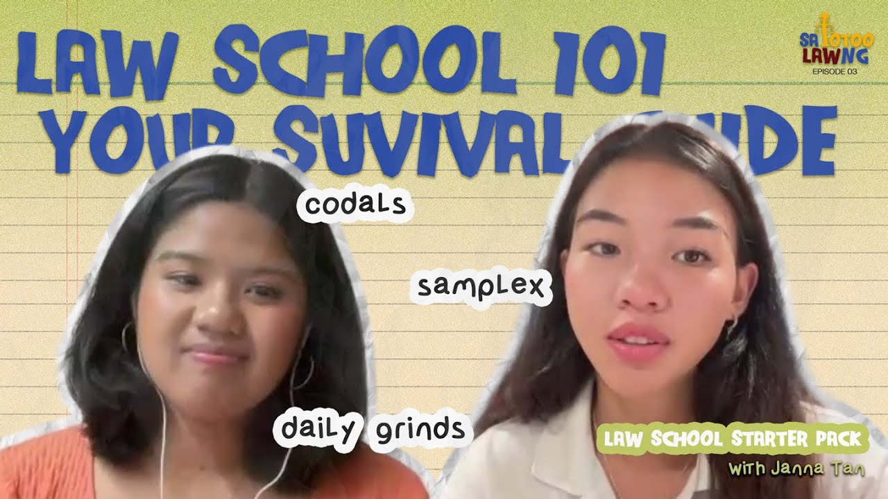 Sa Totoo LAWng: Episode 3. Law School 101: Your Survival Guide