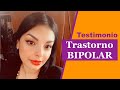 Testimonio de TRASTORNO BIPOLAR.