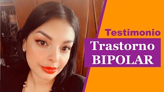 Testimonio de TRASTORNO BIPOLAR.