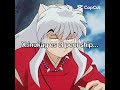 me pasé de honesta #inuyasha #aome #anime #edit #inukag #kagome