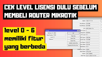 Cara Melihat Level Lisensi di Mikrotik RouterOS - Penjelasan tentang Lisensi Level Mikrotik RouterOS