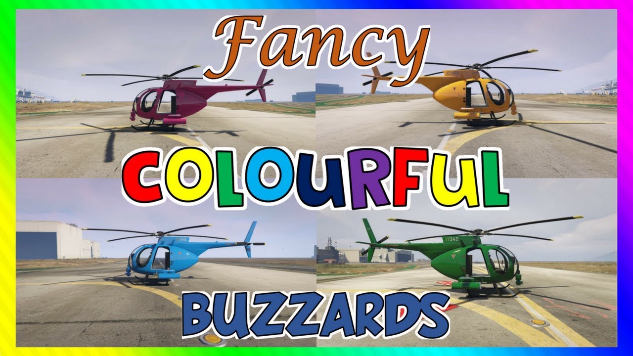 Fancy Colourful Buzzards Gta 5 Online Buzzard Custom Showcase Youtube