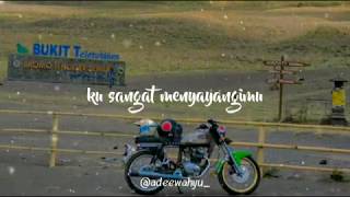 Aku sayang banget sama kamu (asbsk) - Story wa cb touring | Story wa cb herex | story wa cb