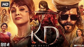 KD The Devil Full Movie In Hindi Dubbed 2026 | Dhruva Sarja | Sanjay Dutt | Reeshma | Review &amp; Facts