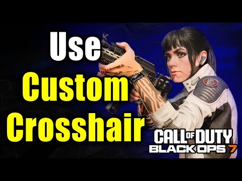 How To Create & Use A Custom Crosshair in COD Black Ops 7