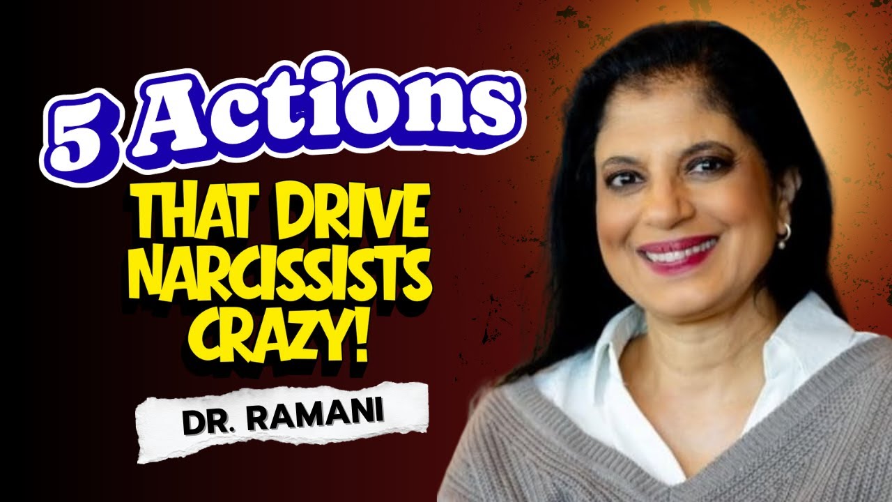 5 Things That Will Infuriate a Narcissist (And Why They’ll Never Do Them) - Dr. Ramani