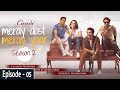 Candi Meray Dost Meray Yaar Season 02 | EP 5 | Har Pal Geo