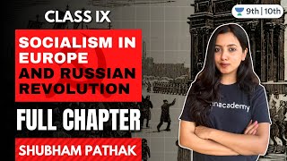 Socialism in Europe and The Russian Revolution | Full Chapter | CBSE Class 9 | Shubham Pathak