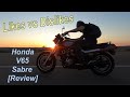 Honda V65 Sabre - Likes Vs. Dislikes