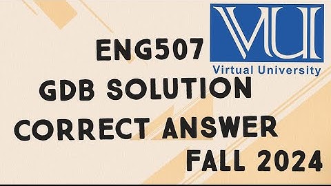 ENG507 GDB Solution Fall 2024 | eng507 gdb solution fall 2024