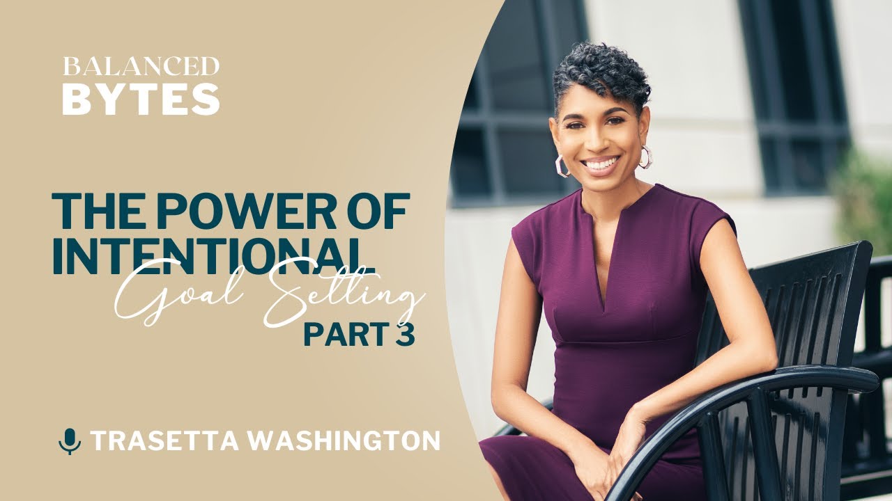 The Power of Intentional Goal Setting Pt 3 Strategies for Cultivating ...
