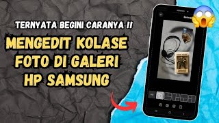 How to Edit Collage Photos Without an App in the Samsung Phone Gallery screenshot 3