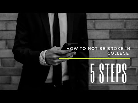 How To Not Be Broke In College In 5 Steps