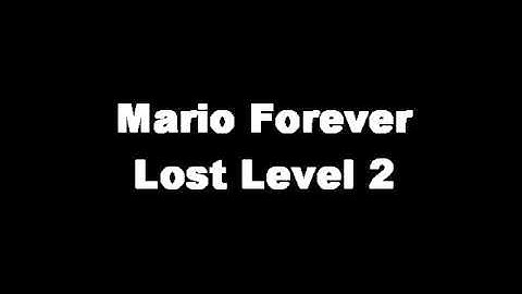 Mario Forever - Lost Level 2