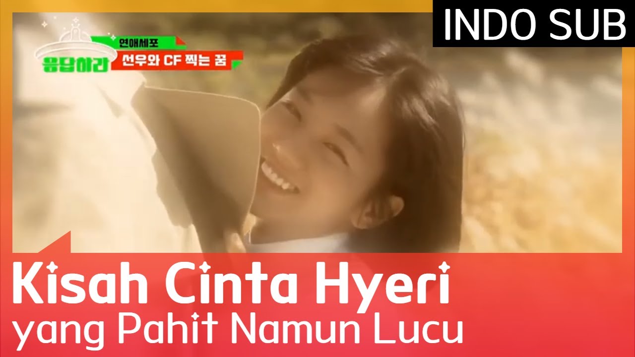 Kisah Cinta Hyeri yang Pahit Namun Lucu #Reply1988 🇮🇩 INDO SUB🇮🇩