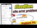 Cloudflare Site Not Working Problem Cloudflare Site Error Problem Fix Cloudflare Login Problem