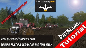 Setting up Courseplay 5 for multiple Seeders  - Farming Simulator 17 Courseplay 5 Tutorial