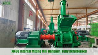 XM80 Internal Mixing Mill Banbury | Fully Refurbished