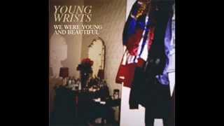 Young Wrists - Wedding Day