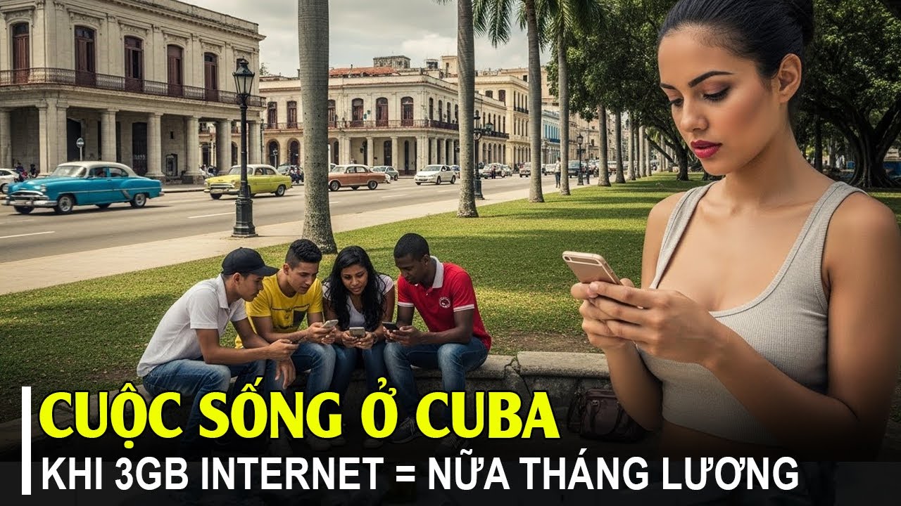 CUỘC SỐNG Ở CUBA: KHI 1 GÓI INTERNET = NỮA THÁNG LƯƠNG, NGƯỜI DÂN LÊN MẠNG NHƯ THẾ NÀO?  | TGKL