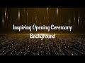Inspiring Opening Ceremony Background Royalty Free Music 2022