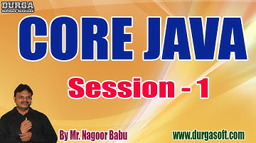 CORE JAVA tutorials || Session - 1 || by Mr. Nagoor Babu On 28-02-2020 @ 6PM