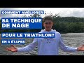 Comment amliorer sa technique de nage pour le triathlon en 4 tapes