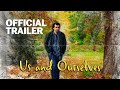 Us and Ourselves | Official Trailer | Gravitas Ventures