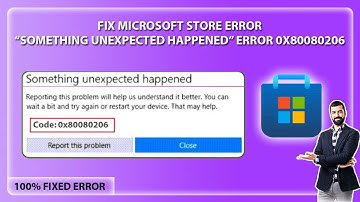 Fix Microsoft Store Error “Something Unexpected Happened” | Fix Error 0x80080206 | Microsoft Store