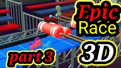 Epic Race 3D - Gameplay walkthrough part 3 (Android, iOS Gameplay)