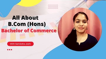 All about B.Com (Hons) | B.Com (Hons.) Course | Career Talk with samiksha joshi