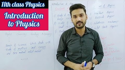 Introduction to physics | class 11 physics | physics ka safar