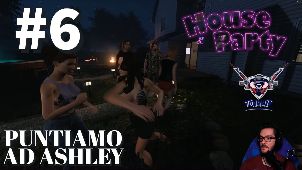 PUNTIAMO AD ASHLEY House Party Gameplay ITA 6 YouTube