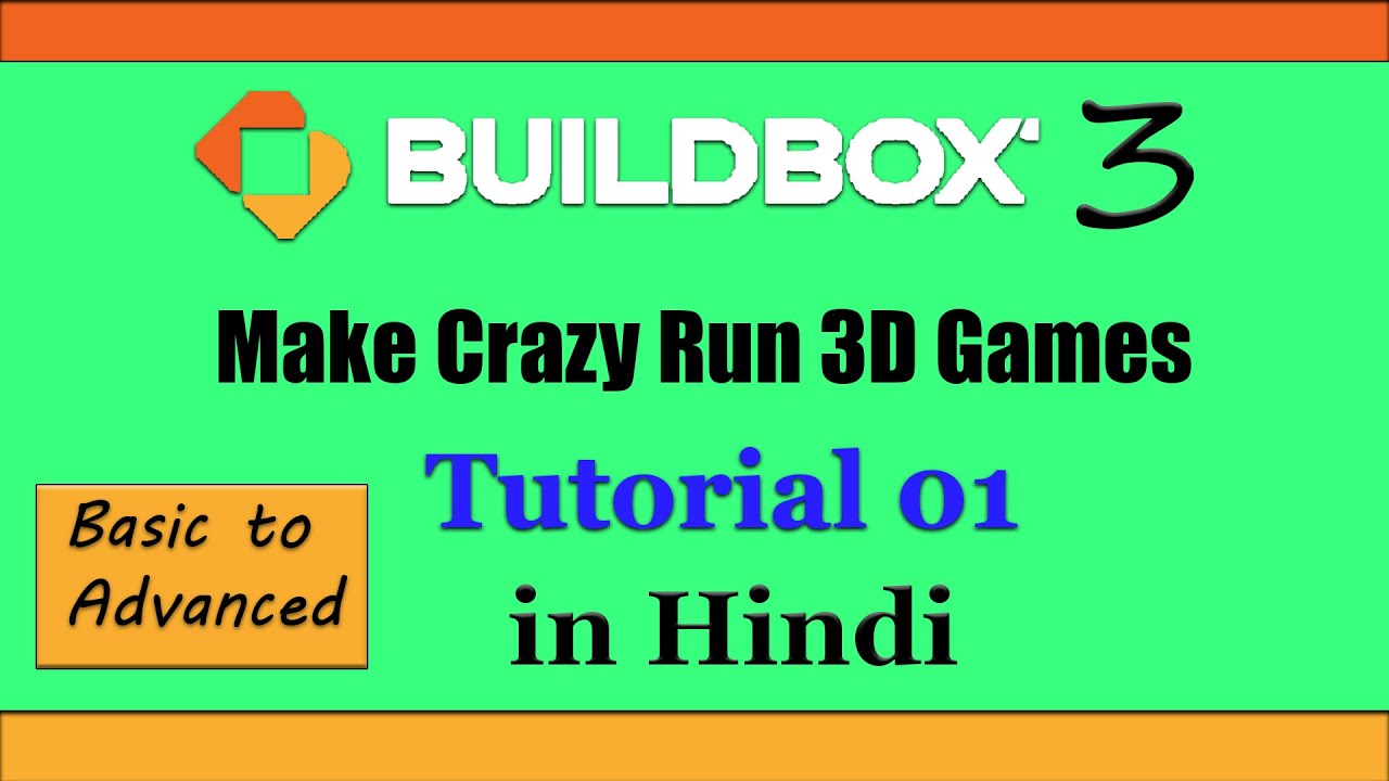 Buildbox 3 Basic to Advanced in Hindi | Tutorial 01 | Let's Make Crazy ...