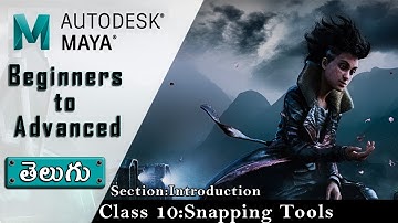 Maya - Snapping Tools ▶ Telugu || Maya Beginners to Advanced Course in Telugu