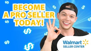 How To Become a Walmart Pro Seller