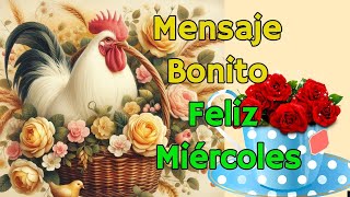 Mensaje de BUENOS DÍAS Feliz Miércoles Saludos de buenos días Reflexión, frases, Ábrelo, para ti