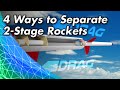 4 Ways to Separate 2-Stage Rockets