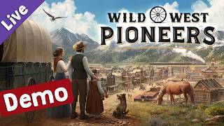 Ausprobiert: Wild West Pioneers (Demo) ✦ Siedlungsbau im Wilden Westen (Live)
