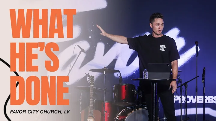 What He's Done: Week One-Pastor Joseph Gibbons