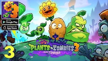 Plants vs. Zombies™ 3 New CBT Gameplay walkthrough part 3 (Android/iOS)