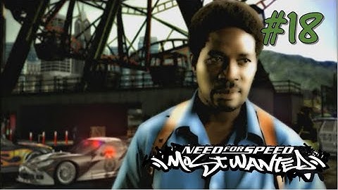 Need For Speed Most Wanted 2005 - Part 18 (Blacklist 1)