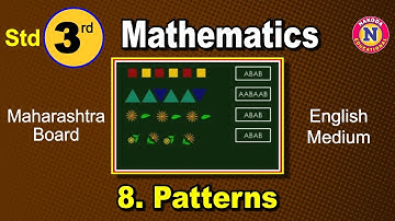 Standard 3rd | Mathematics - 08 Patterns | English Medium | Maharashtra Board