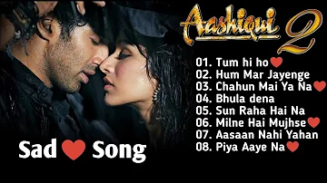 Aashiqui 2 all song🎵 | Heart broken song 💔 | Sad song♥️ | Bollywood songs | #tseries #bollywoodsongs