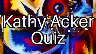 💥 Test Your Knowledge: Fascinating Facts About Kathy Acker You Didn’t Know!