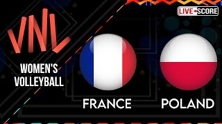 France vs Poland | 2024 VNL Women's Volleyball LIVE Scoreboard