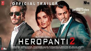 Heropanti 2 | 41 Interesting Facts | Tiger Shroff | Tara Sutaria | Nawazuddin Siddiqui | Ahmed Khan